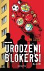 Okładka książki - Urodzeni blokersi - Gieka Jan