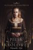 Okładka książki Pieśń królowej - Elizabeth Chadwick