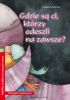 Okładka książki - Gdzie są ci, którzy odeszli na zawsze? - Zanotti Cosetta