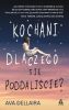 Okładka książki - Kochani, dlaczego się poddaliście? - Dellaira Ava