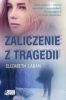 Okładka książki - Zaliczenie z tragedii - Elizabeth Laban