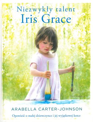 Okładka książki Niezwykły talent Iris Grace