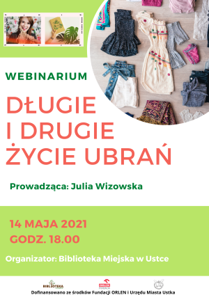 Julia Wizowska webinarium Długie i drugie życie ubrań w ramach projektu Biblioteka-Naturalnie!